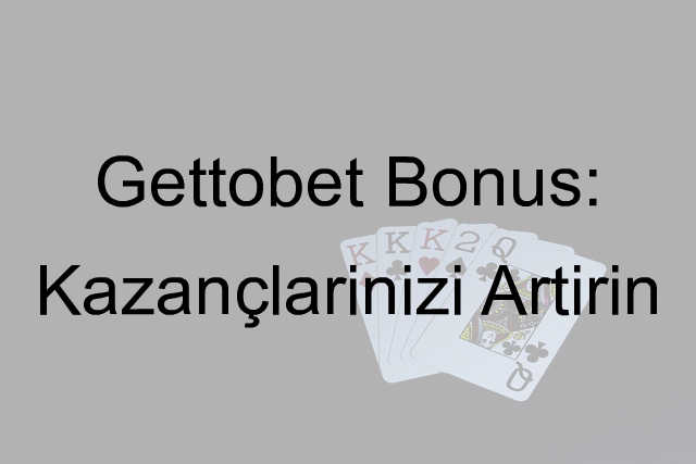 Gettobet bonus