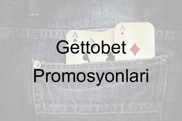 Gettobet promosyonlar